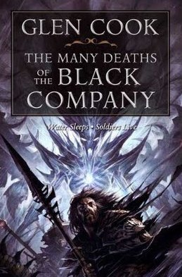 The Many Deaths of the Black Company (2009) by Glen Cook