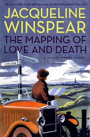 The Mapping of Love and Death (2010) by Jacqueline Winspear