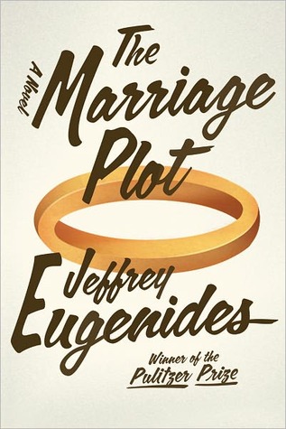 The Marriage Plot (2011) by Jeffrey Eugenides