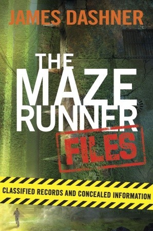 The Maze Runner Files (2013) by James Dashner