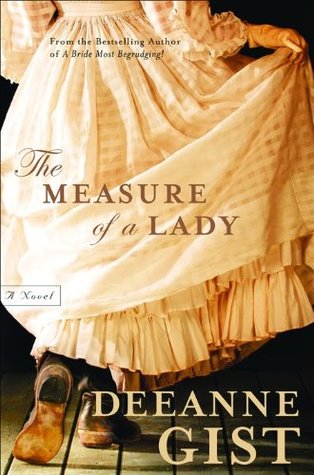 The Measure of a Lady (2006) by Deeanne Gist