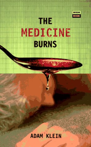 The Medicine Burns: And Other Stories (2000) by Adam Klein