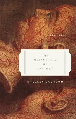 The Melancholy of Anatomy (2002) by Shelley Jackson