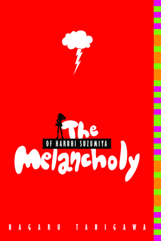 The Melancholy of Haruhi Suzumiya (2003) by Nagaru Tanigawa