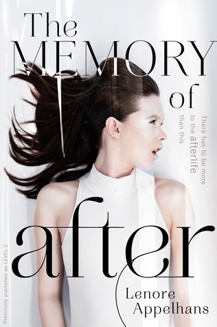 The Memory of After (2013) by Lenore Appelhans