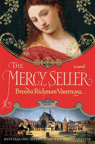 The Mercy Seller (2007) by Brenda Rickman Vantrease