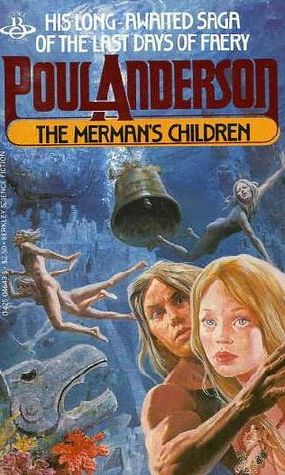 The Merman's Children (1980) by Poul Anderson