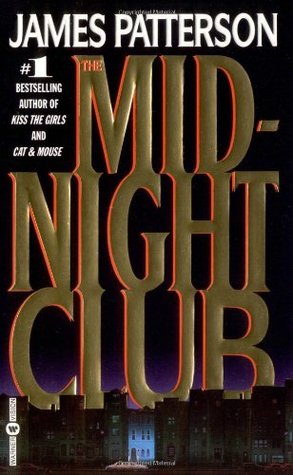 The Midnight Club (1999) by James Patterson