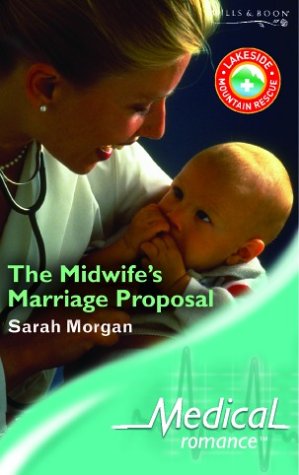 The Midwife's Marriage Proposal (2005) by Sarah Morgan