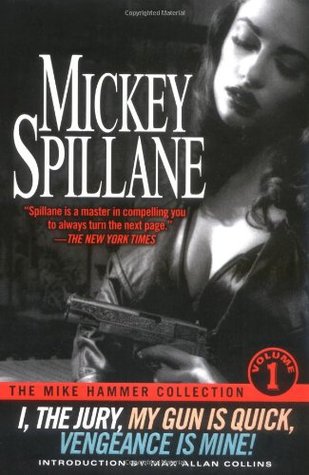 The Mike Hammer Collection: Volume I (2001) by Max Allan Collins