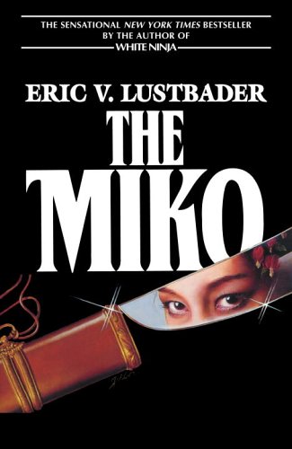 The Miko (1995) by Eric Van Lustbader