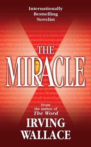 The Miracle (2005) by Irving Wallace