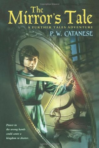 The Mirror's Tale (2006) by P.W. Catanese