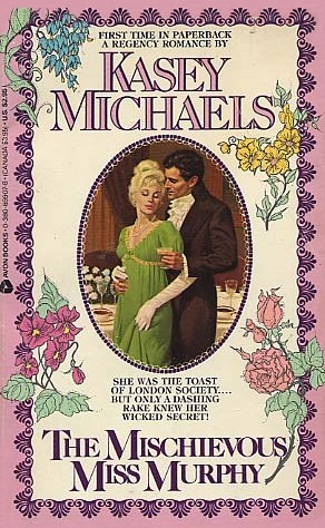 The Mischievous Miss Murphy (1986) by Kasey Michaels