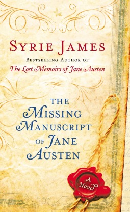 The Missing Manuscript of Jane Austen (2012) by Syrie James