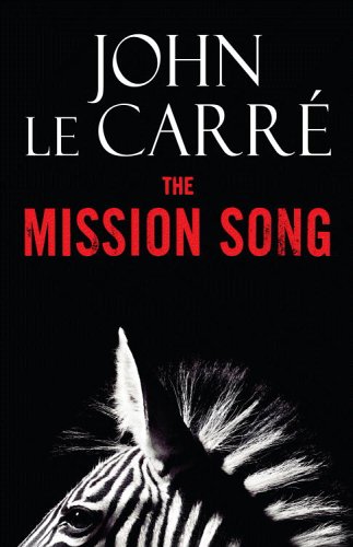 The Mission Song (2006) by John le Carré