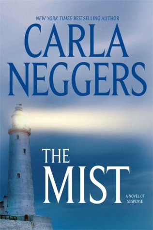The Mist (2009) by Carla Neggers