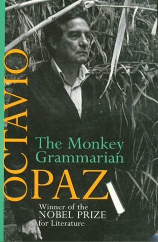 The Monkey Grammarian (1991) by Octavio Paz