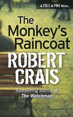 The Monkey's Raincoat (1987) by Robert Crais