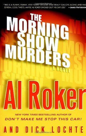 The Morning Show Murders (2009) by Al Roker