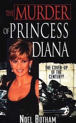 The Murder of Princess Diana (2004) by Noel Botham