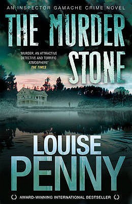 The Murder Stone (2008) by Louise Penny