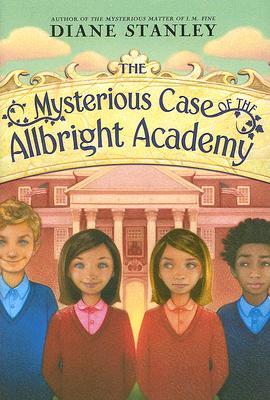 The Mysterious Case of the Allbright Academy (2007) by Diane Stanley