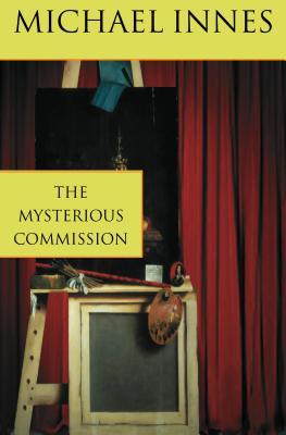 The Mysterious Commission (2001) by Michael Innes