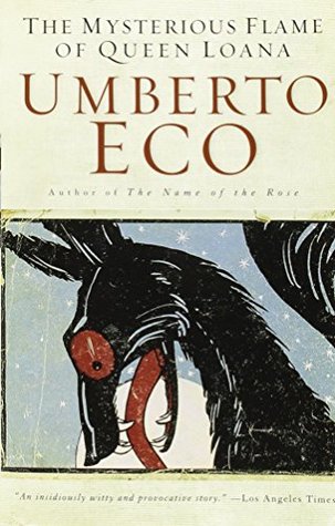 The Mysterious Flame of Queen Loana (2006) by Umberto Eco