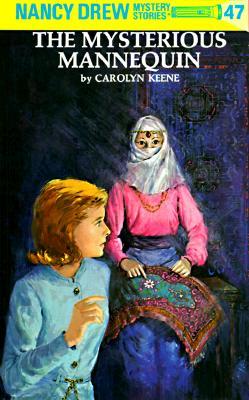 The Mysterious Mannequin (1993) by Carolyn Keene