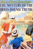 The Mystery of the Brass-Bound Trunk (2001) by Carolyn Keene
