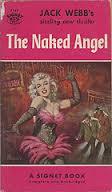 The Naked Angel (2015) by Jack Webb [John Alfred Webb]