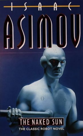 The Naked Sun (1993) by Isaac Asimov