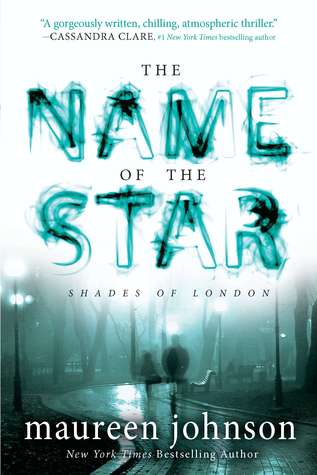 The Name of the Star (2012) by Maureen Johnson