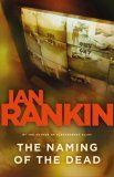 The Naming of the Dead (2007) by Ian Rankin