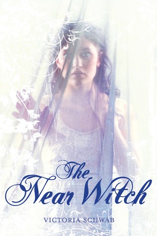 The Near Witch (2011) by Victoria Schwab