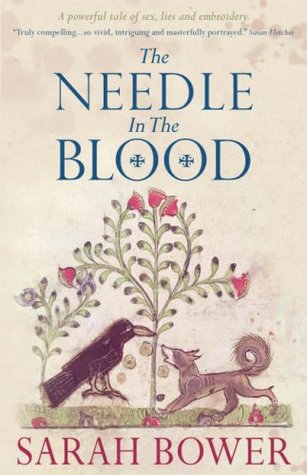 The Needle in the Blood (2007) by Sarah Bower