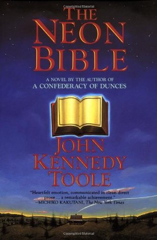 The Neon Bible (1994) by John Kennedy Toole