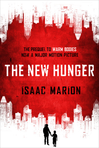 The New Hunger (2013) by Isaac Marion