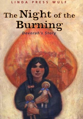 The Night of the Burning: Devorah's Story (2006) by Linda Press Wulf