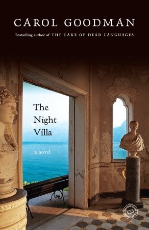 The Night Villa (2008) by Carol Goodman