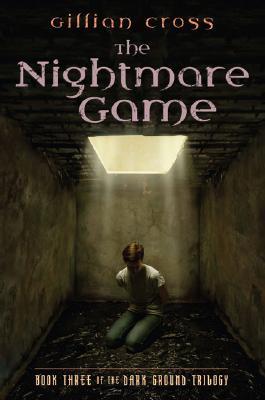 The Nightmare Game (2007) by Gillian Cross