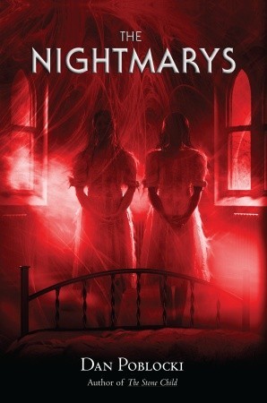 The Nightmarys (2010) by Dan Poblocki