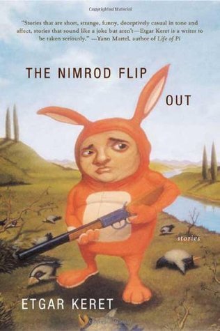 The Nimrod Flipout: Stories (2006) by Etgar Keret