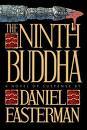 The Ninth Buddha (1995) by Daniel Easterman