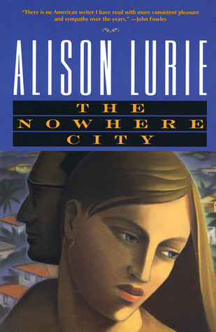 The Nowhere City (1997) by Alison Lurie