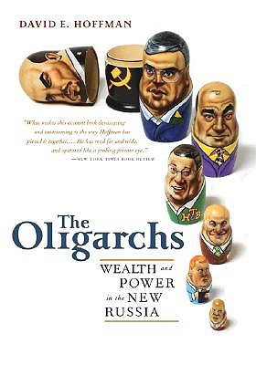 The Oligarchs: Wealth and Power in the New Russia (2003)