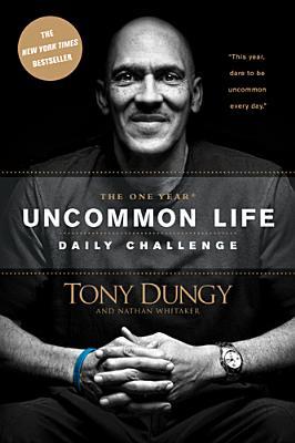 The One Year Uncommon Life Daily Challenge (2011)