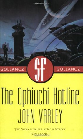 The Ophiuchi Hotline (2003) by John Varley