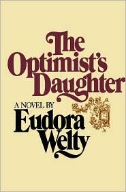 The Optimist's Daughter (2002) by Eudora Welty